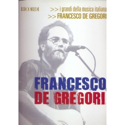Francesco De Gregori - I grandi della musica italiana melodie, testi, accordi
